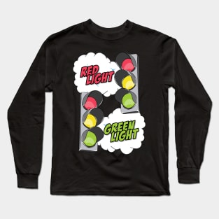 Red light green light Long Sleeve T-Shirt